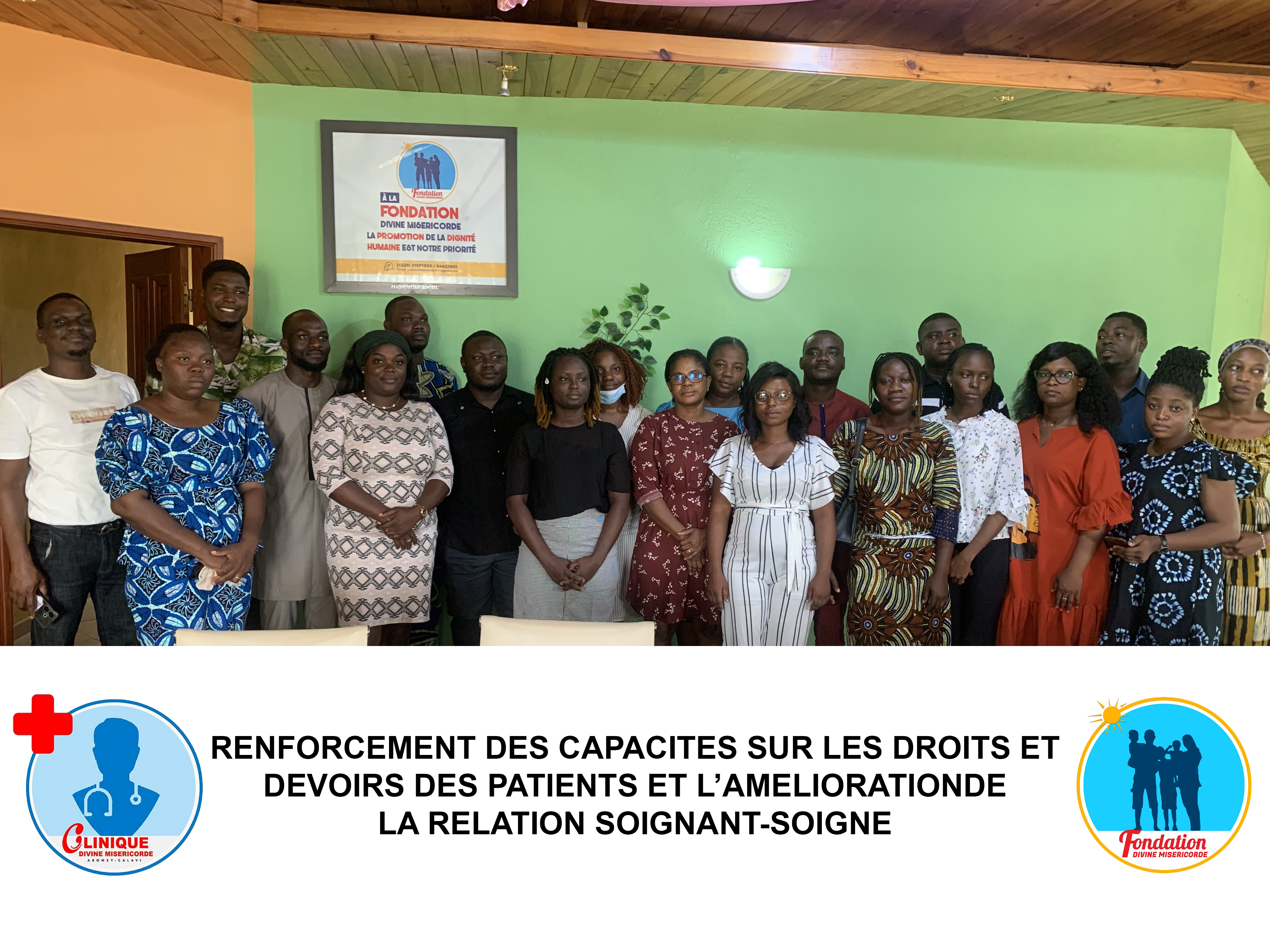 RENFORCEMENT DES CAPACITES SUR LES DROITS ET  DEVOIRS DES PATIENTS ET L’AMELIORATIONDE  LA RELATION SOIGNANT-SOIGNE